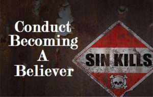 Podcast: Conduct Becoming a Believer