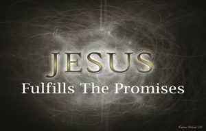 Podcast: Jesus Fulfills The Promises