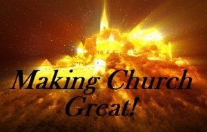 Podcast: Making Church Great!