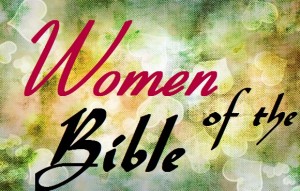 Podcast: Women of the Bible