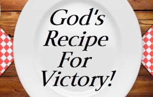 God's recipe for victory