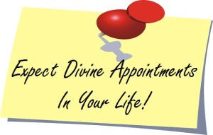 Podcast: Expect Divine Appointments in your life!