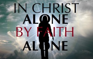 Podcast: In Christ Alone, By Faith Alone