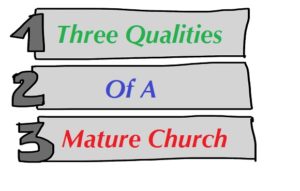 threequalitiesofamaturechurch